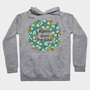 Happiness Blooms From Within Floral Wreath Art Hoodie